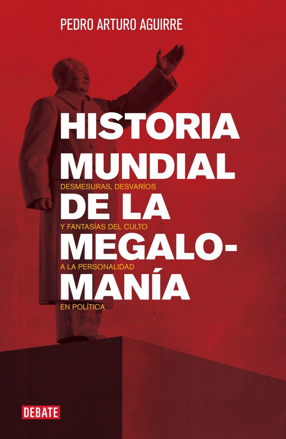 Big bigCover of Historia mundial de la megalomanía