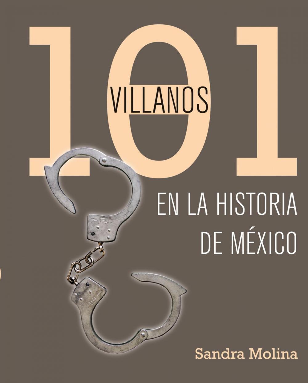 Big bigCover of 101 villanos de la historia de México