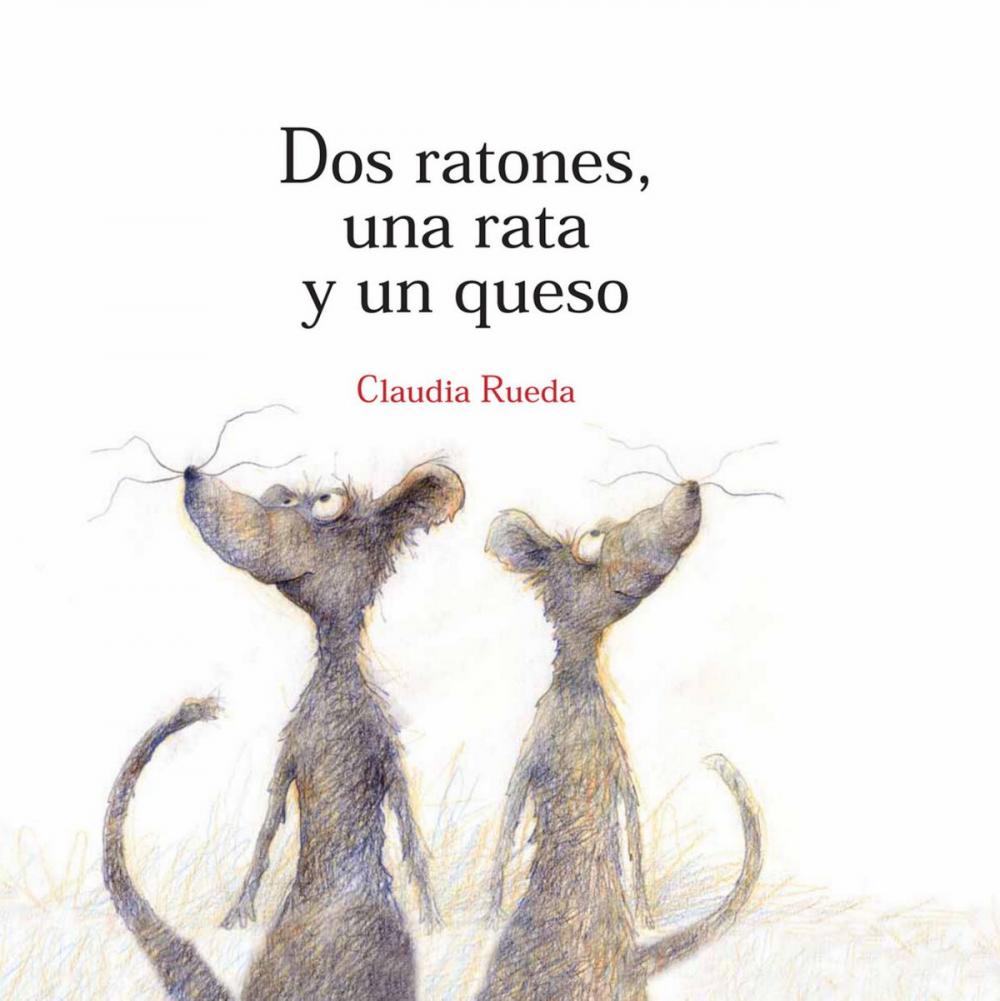 Big bigCover of Dos ratones, una rata y un queso