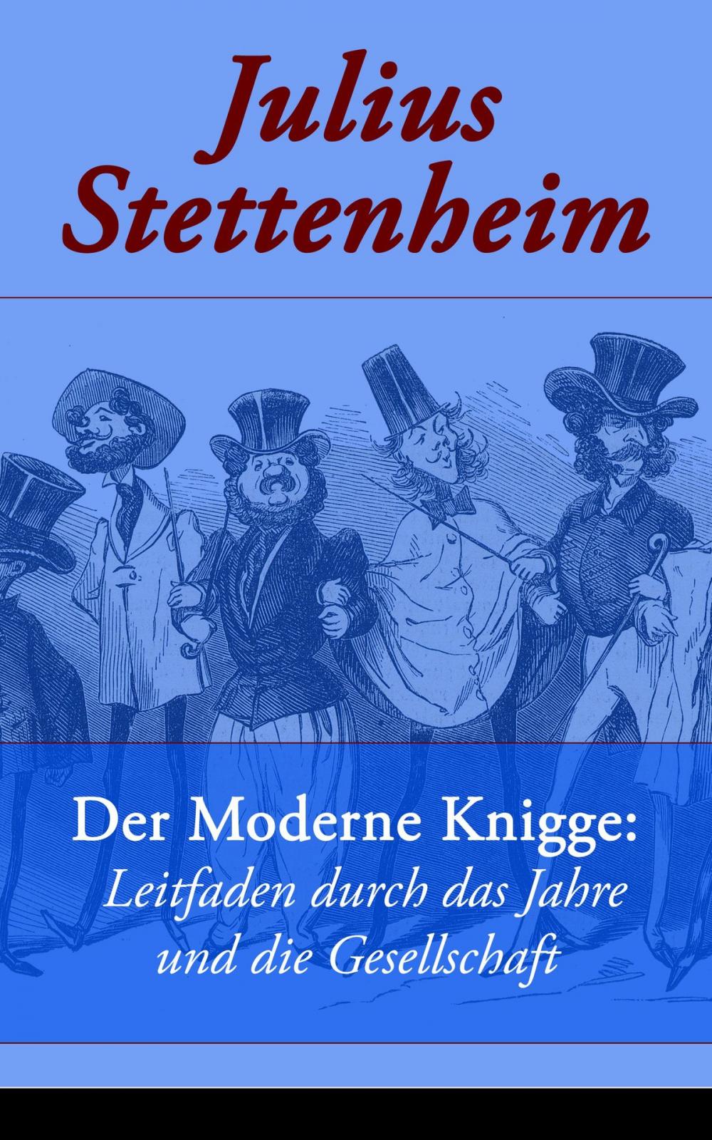 Big bigCover of Der Moderne Knigge: Leitfaden durch das Jahre und die Gesellschaft