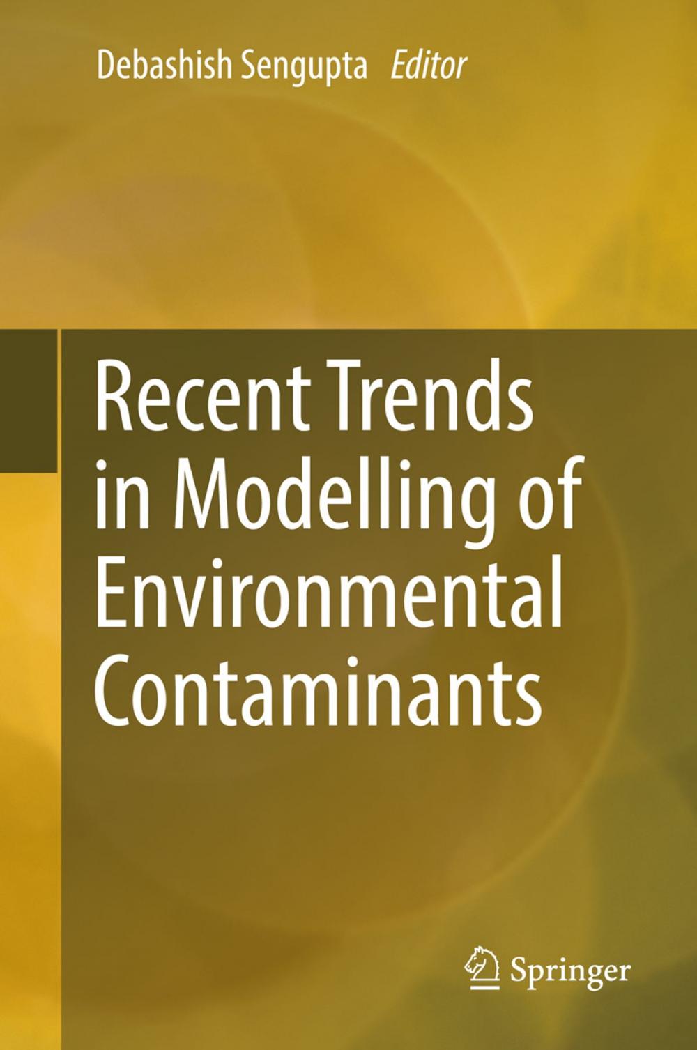 Big bigCover of Recent Trends in Modelling of Environmental Contaminants