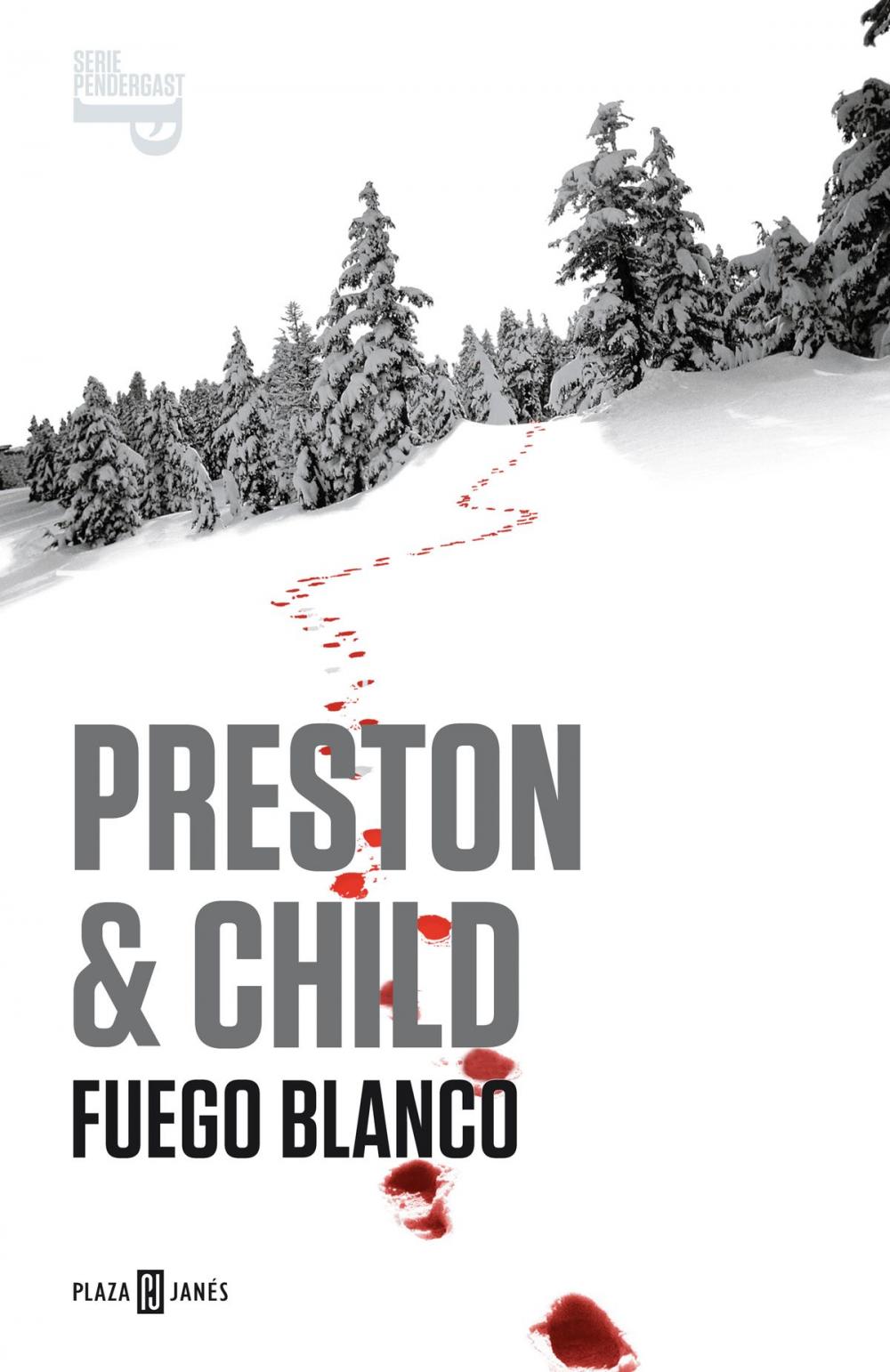 Big bigCover of Fuego blanco (Inspector Pendergast 13)