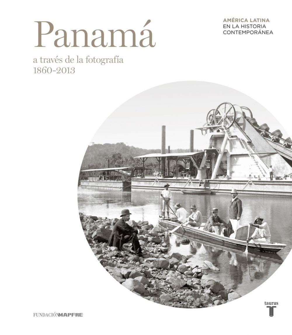 Big bigCover of Panamá a través de la fotografía (1860-2013)