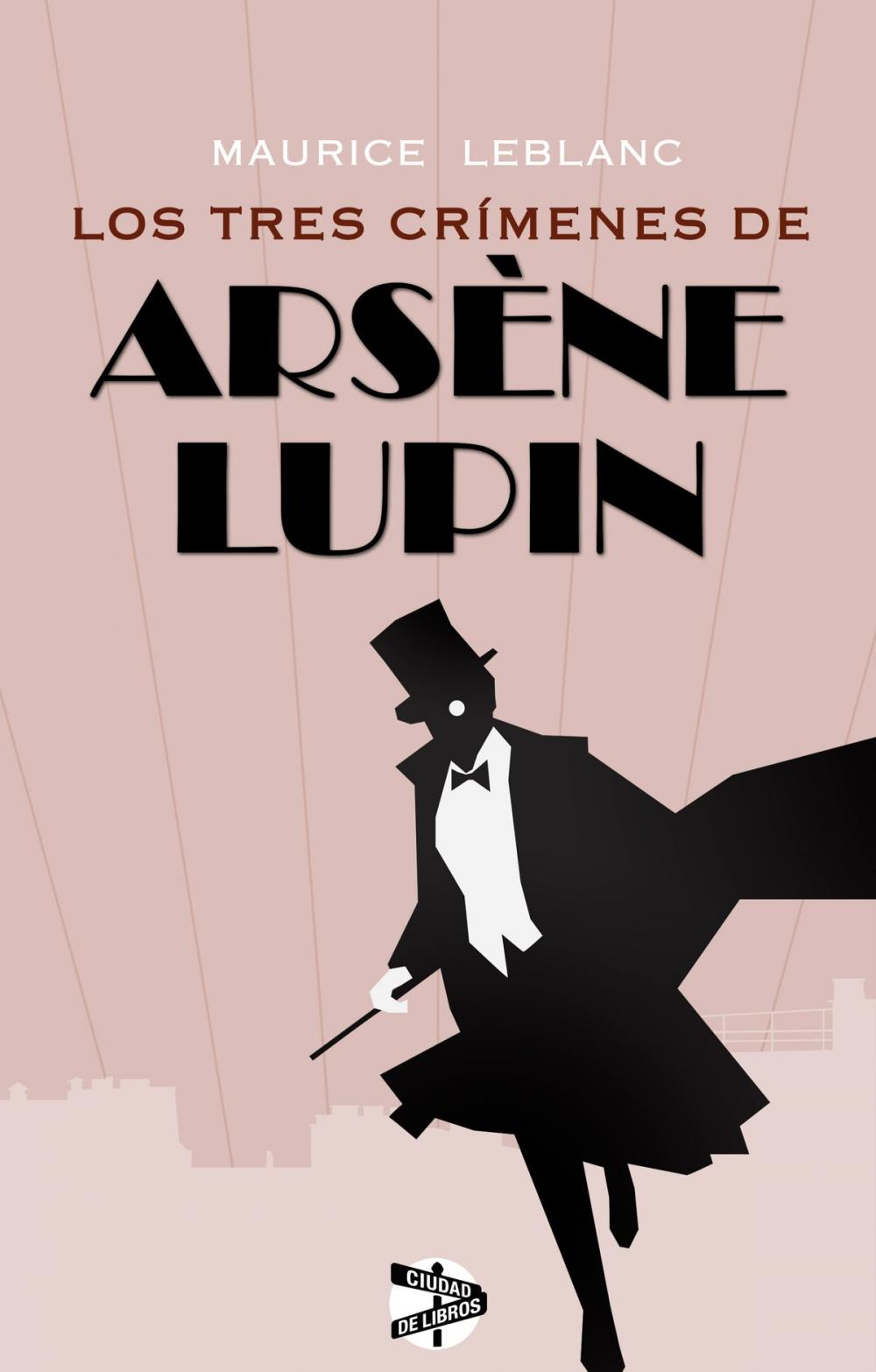 Big bigCover of Los tres crímenes de Arsène Lupin