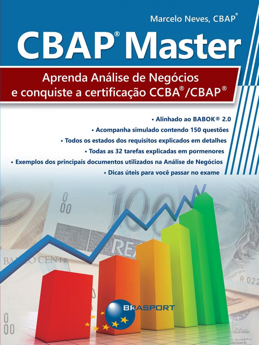 Big bigCover of CBAP Master: Aprenda Análise de Negócios e conquiste a certificação CCBA®/CBAP®