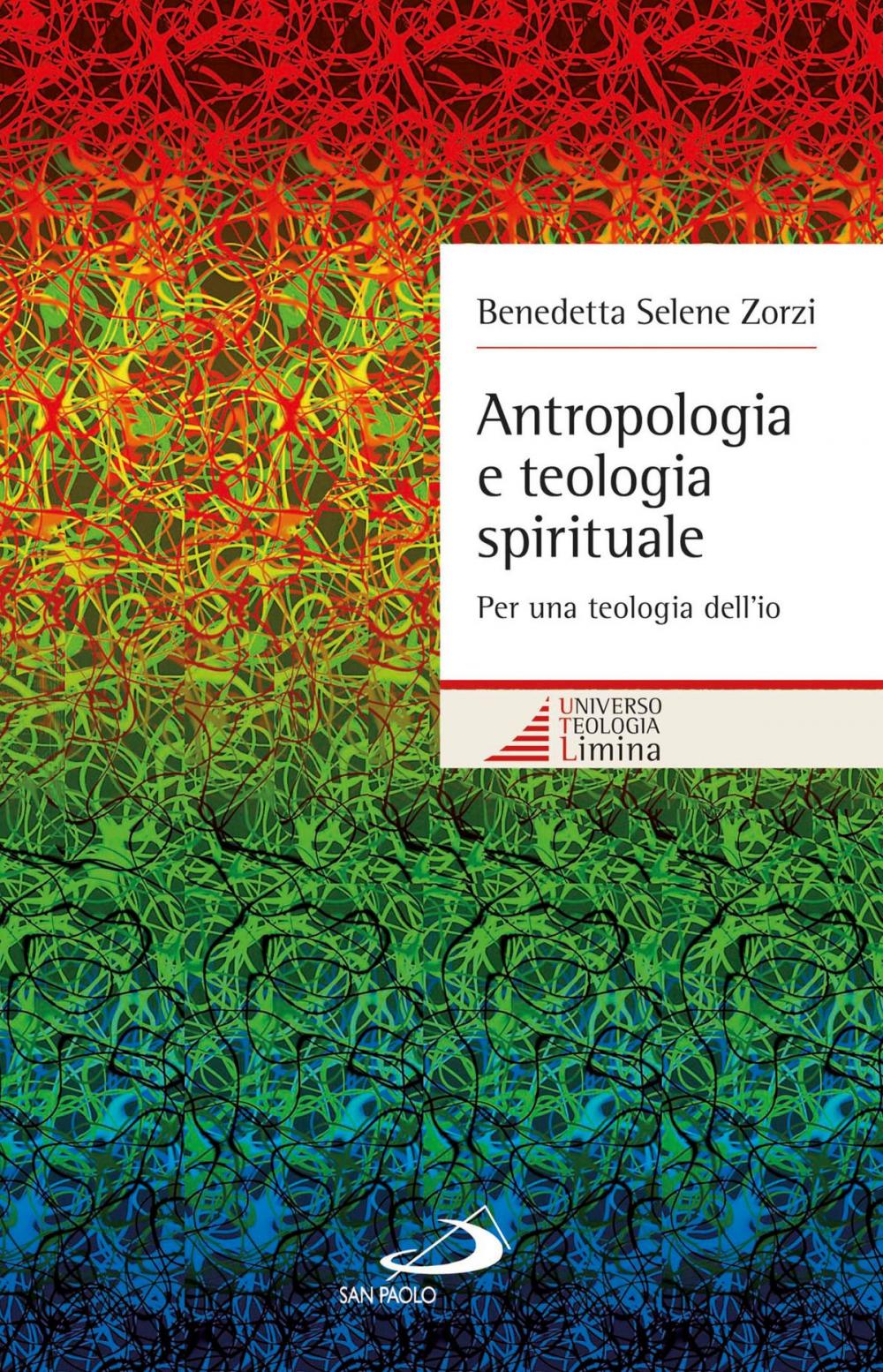 Big bigCover of Antropologia e teologia spirituale. Per una teologia dell'io