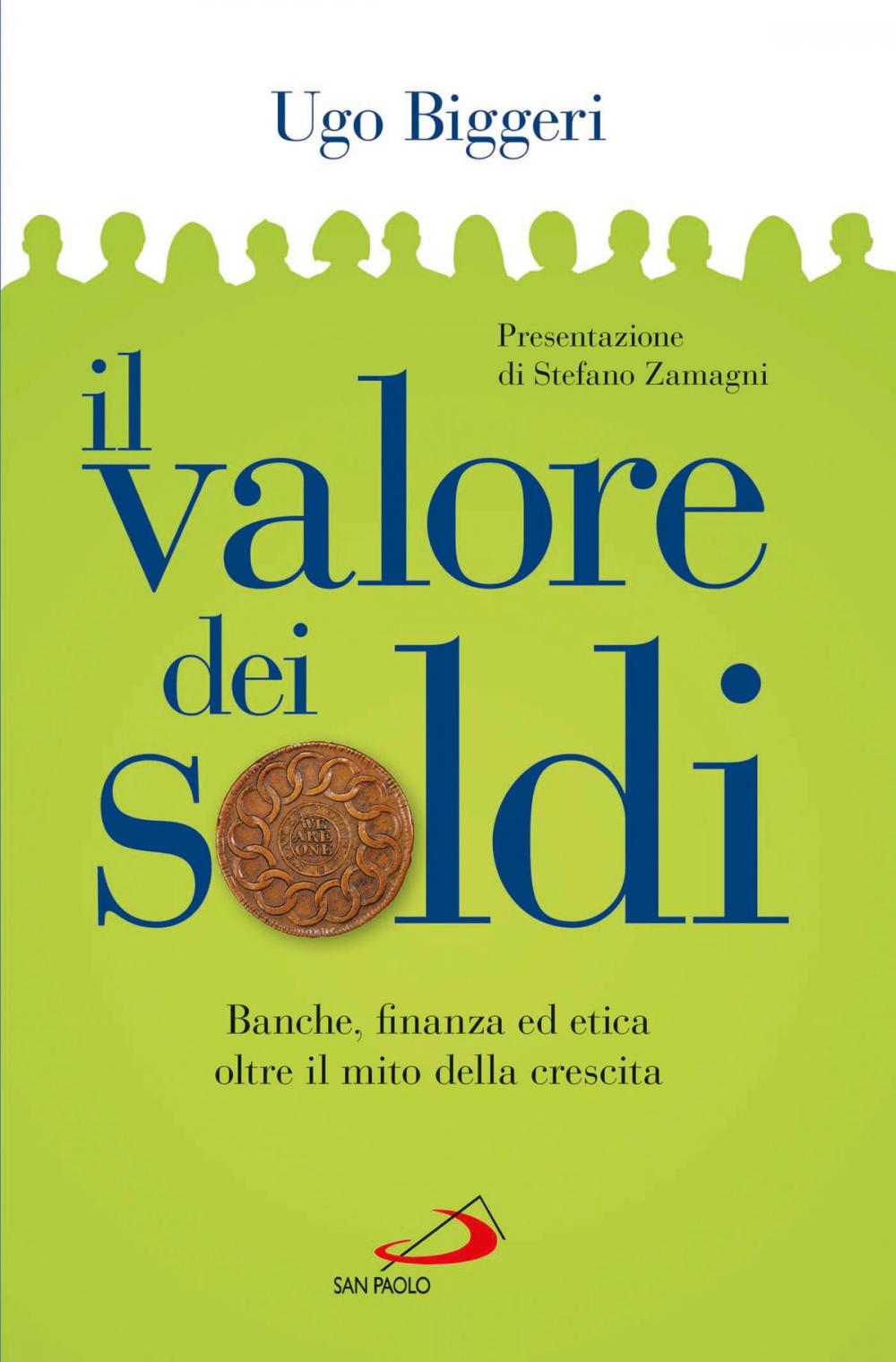 Big bigCover of Il valore dei soldi. Banche, finanza ed etica oltre il mito della crescita