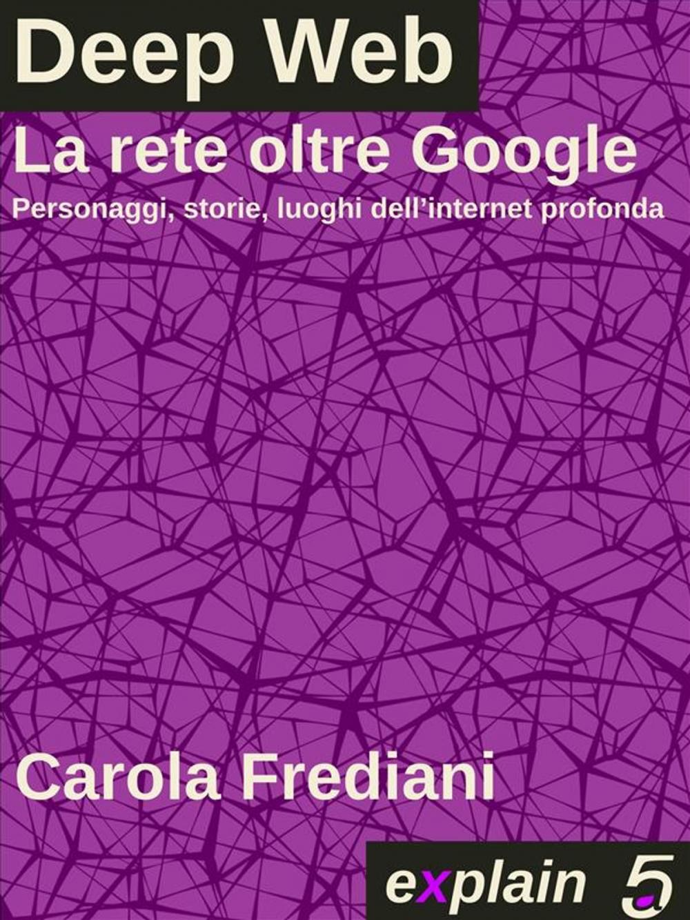 Big bigCover of Deep Web - La rete oltre Google