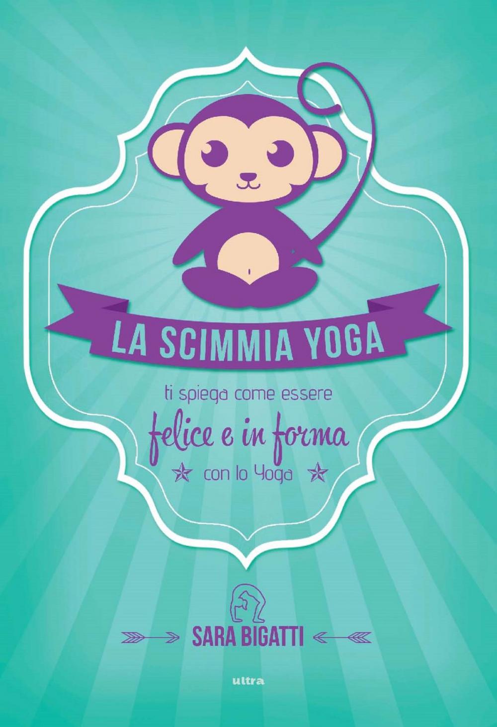 Big bigCover of La scimmia Yoga