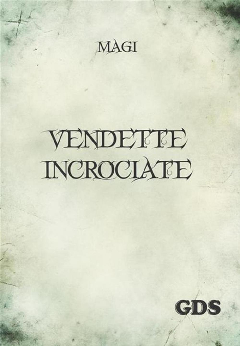 Big bigCover of Vendette incrociate