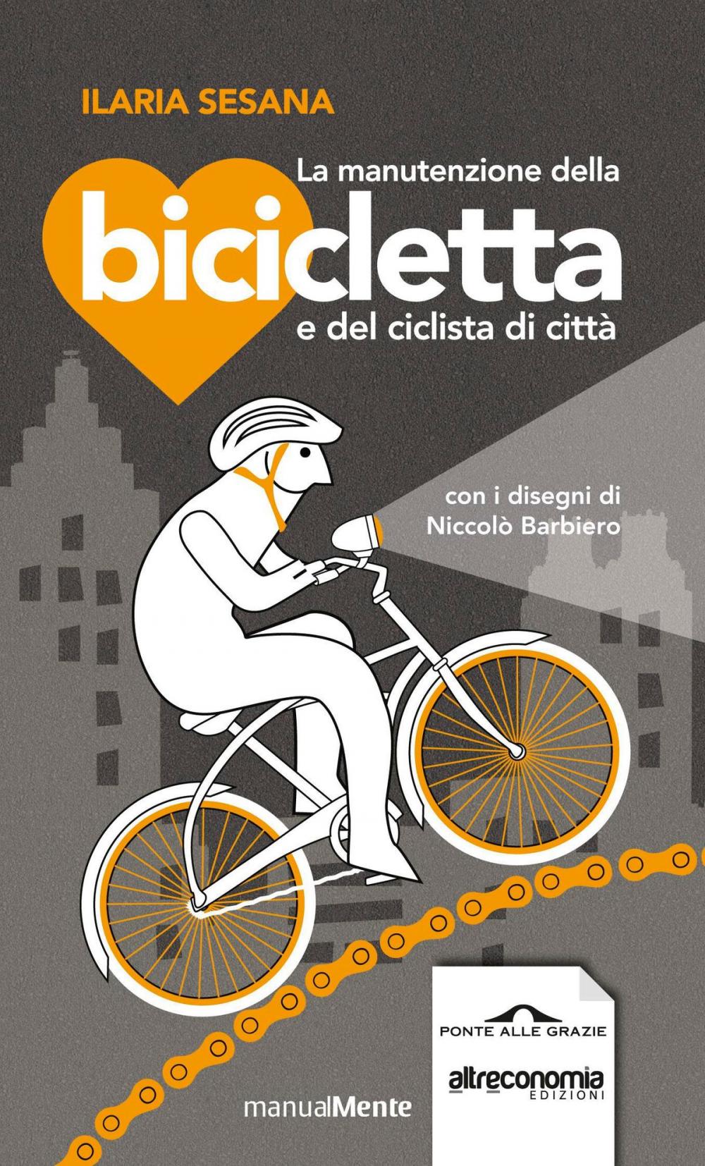 Big bigCover of La manutenzione della bicicletta e del ciclista di città