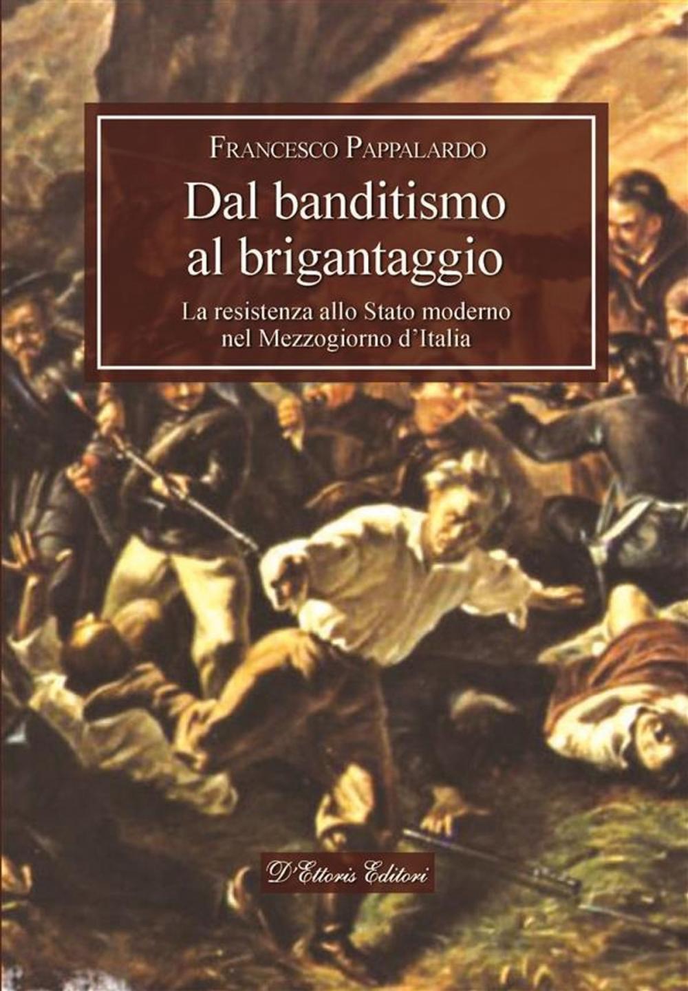 Big bigCover of Dal banditismo al brigantaggio