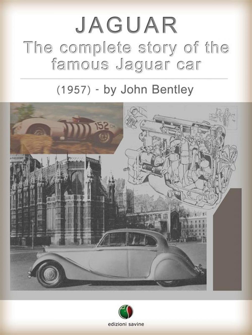 Big bigCover of JAGUAR - The complete Story of the famous Jaguar Car