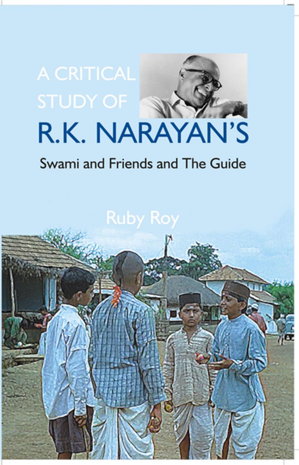 Big bigCover of A Critical Study of R.K. Narayan's