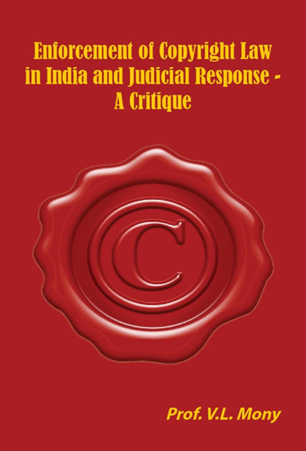 Big bigCover of Enforcement of Copyright Law in India and Judicial Response -A Critique