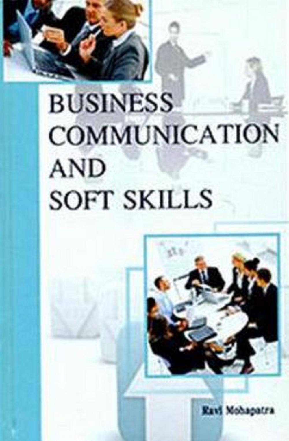 Big bigCover of Business Communication and Soft Skills