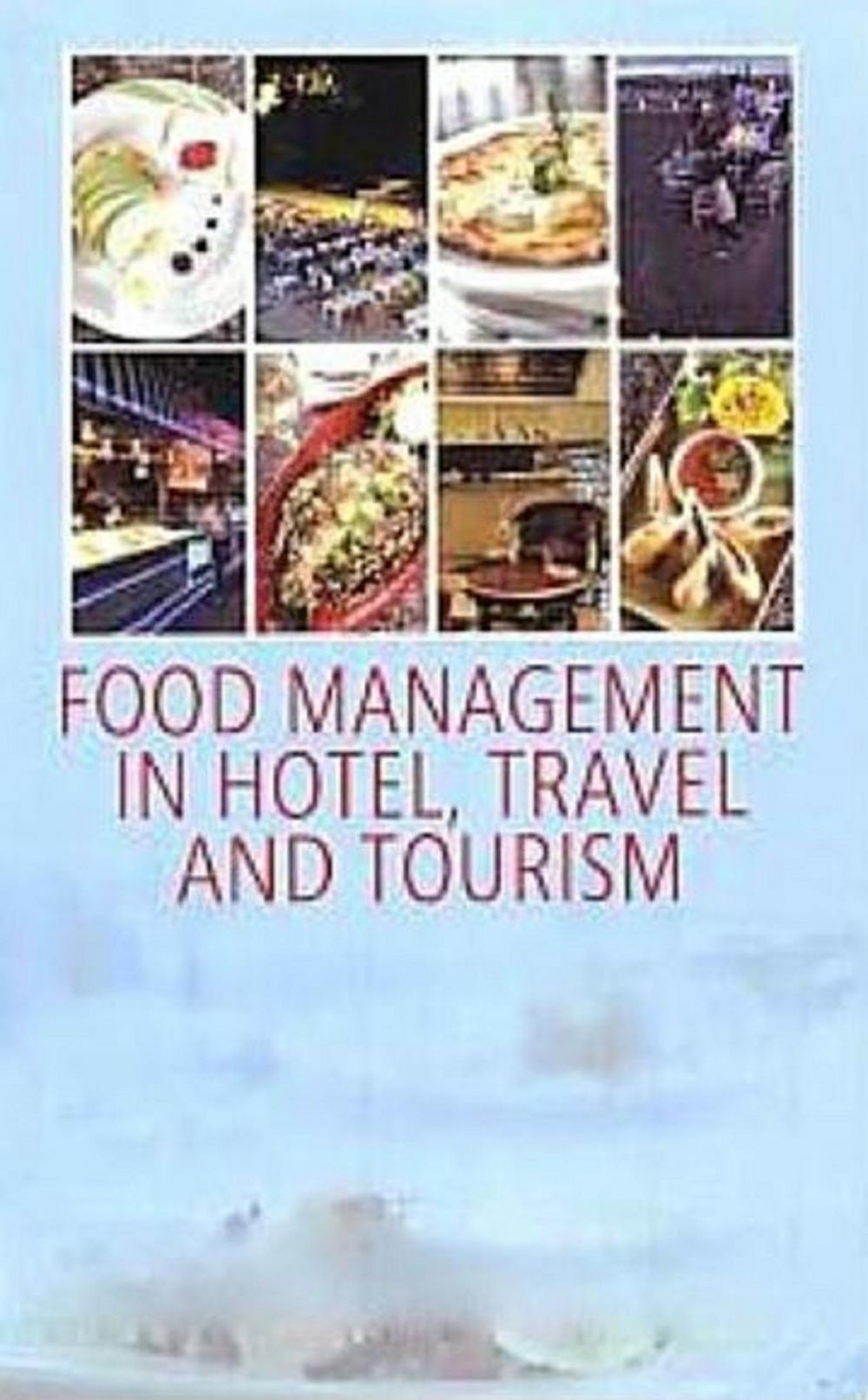 Big bigCover of Food Management In Hotel, Travel and Tourism