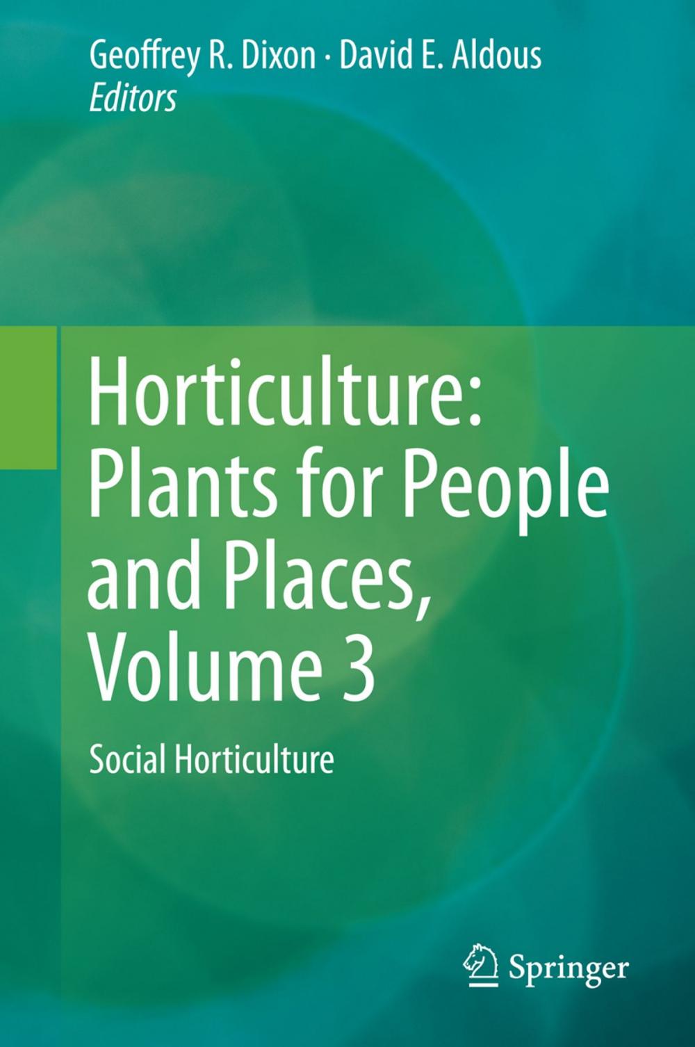 Big bigCover of Horticulture: Plants for People and Places, Volume 3