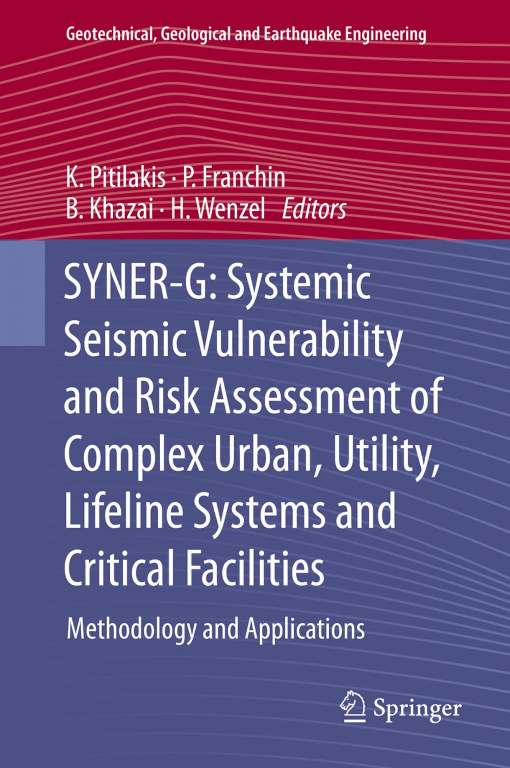 Big bigCover of SYNER-G: Systemic Seismic Vulnerability and Risk Assessment of Complex Urban, Utility, Lifeline Systems and Critical Facilities