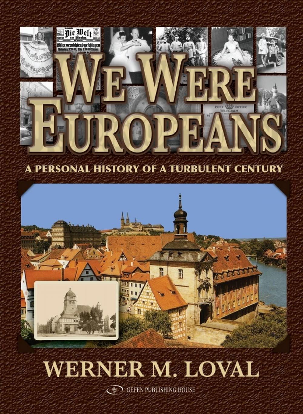 Big bigCover of We Were Europeans: A Personal History of a Turbulent Century