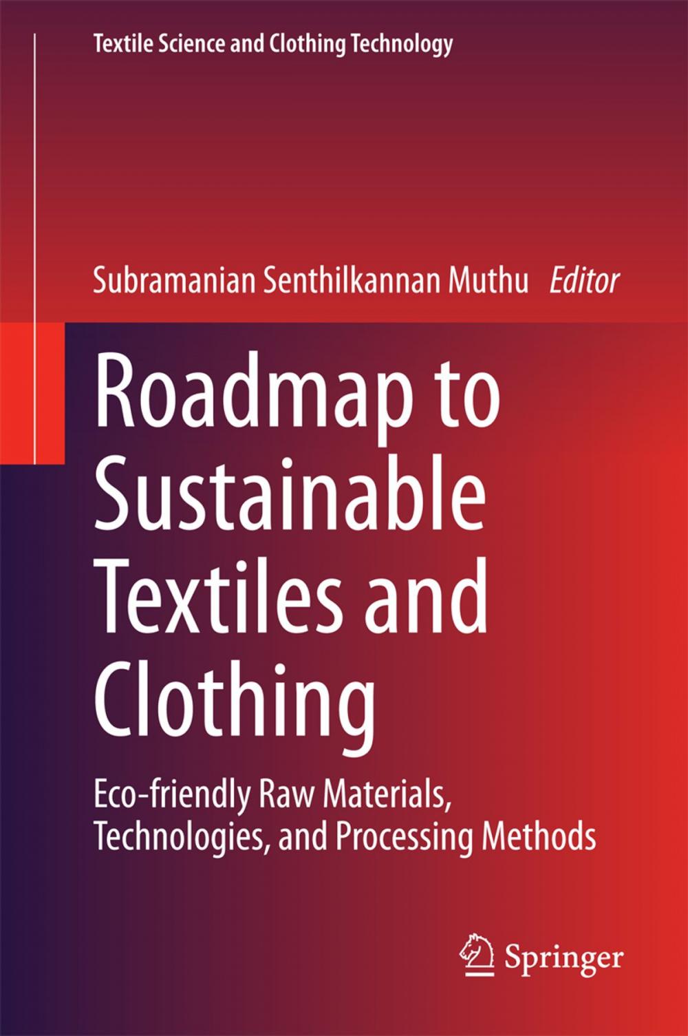 Big bigCover of Roadmap to Sustainable Textiles and Clothing