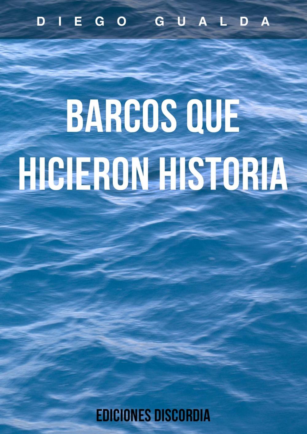 Big bigCover of Barcos que hicieron historia