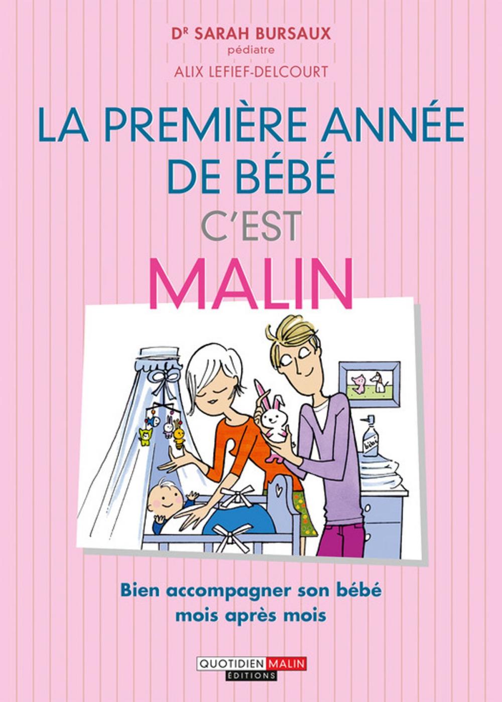 Big bigCover of La première année de Bébé, c'est malin