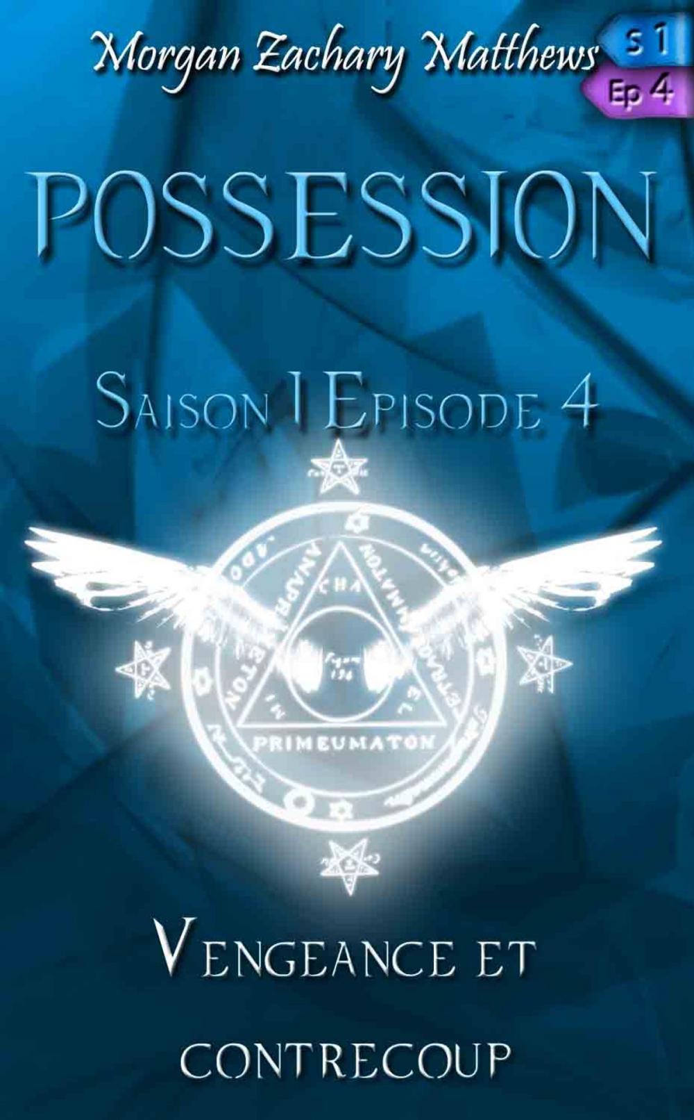 Big bigCover of Possession Saison 1 Episode 4 Vengeance et contrecoup