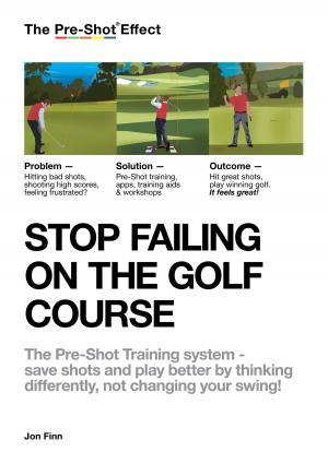 Book cover of STOP FAILING ON THE GOLF COURSE