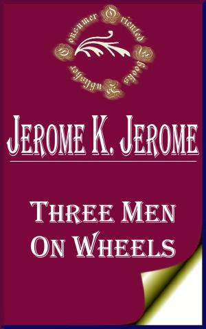 Cover of the book Three Men on Wheels by Nick Nafsak et. al.