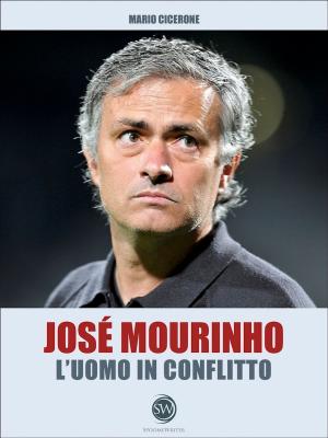 Book cover of José Mourinho - L'uomo in conflitto