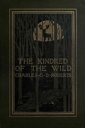 Cover of the book The Kindred of the Wild by Gerald Breckenridge