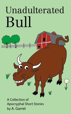 Cover of the book Unadulterated Bull by Tal Vinnik