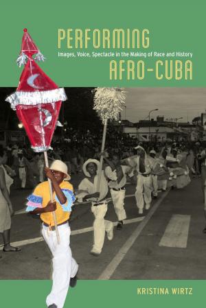 Cover of the book Performing Afro-Cuba by Scott L. Montgomery