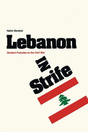 Book cover of Lebanon in Strife