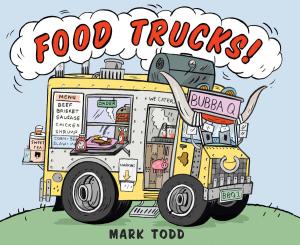 Cover of the book Food Trucks! by Michelle Edwards