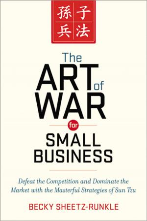 Cover of the book The Art of War for Small Business by Betty Kildow