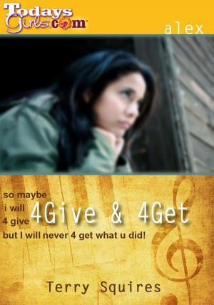 Cover of the book 4Give and 4Get by Britney King