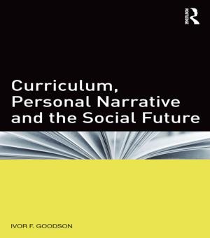 Cover of the book Curriculum, Personal Narrative and the Social Future by Elizabeth Stone
