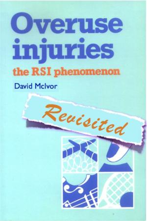 bigCover of the book Overuse Injuries: The RSI Phenomenon Revisited by 