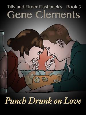Book cover of Tilly and Elmer FlashbackX (3) - Punch Drunk on Love