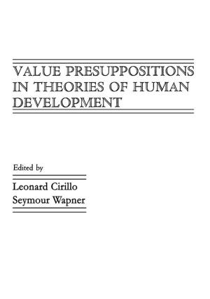 bigCover of the book Value Presuppositions in Theories of Human Development by 