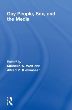 Cover of the book Gay People, Sex, and the Media by Patsy Healey