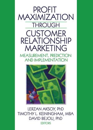Cover of the book Profit Maximization Through Customer Relationship Marketing by John Mattausch