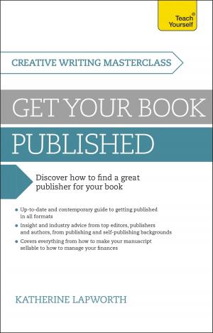 Cover of the book Masterclass: Get Your Book Published by Martin Manser
