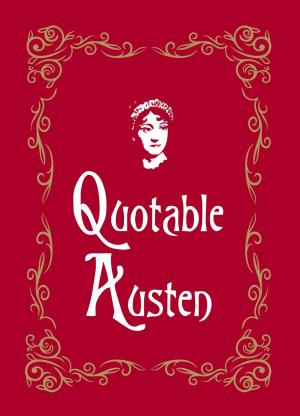 Cover of the book Quotable Austen by Bunty Avieson