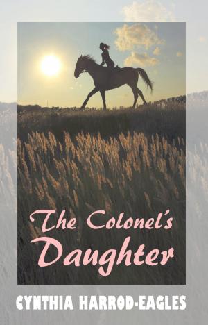 Cover of the book The Colonel's Daughter by Kara Eras