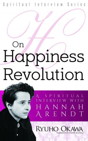 Cover of the book On Happiness Revolution by Carlton King