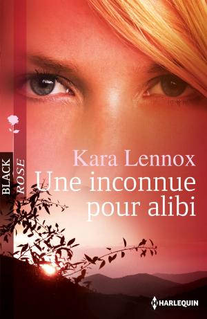 Cover of the book Une inconnue pour alibi by Diana Hamilton