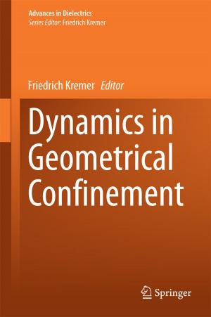 Cover of the book Dynamics in Geometrical Confinement by Andreas Öchsner, Resam Makvandi